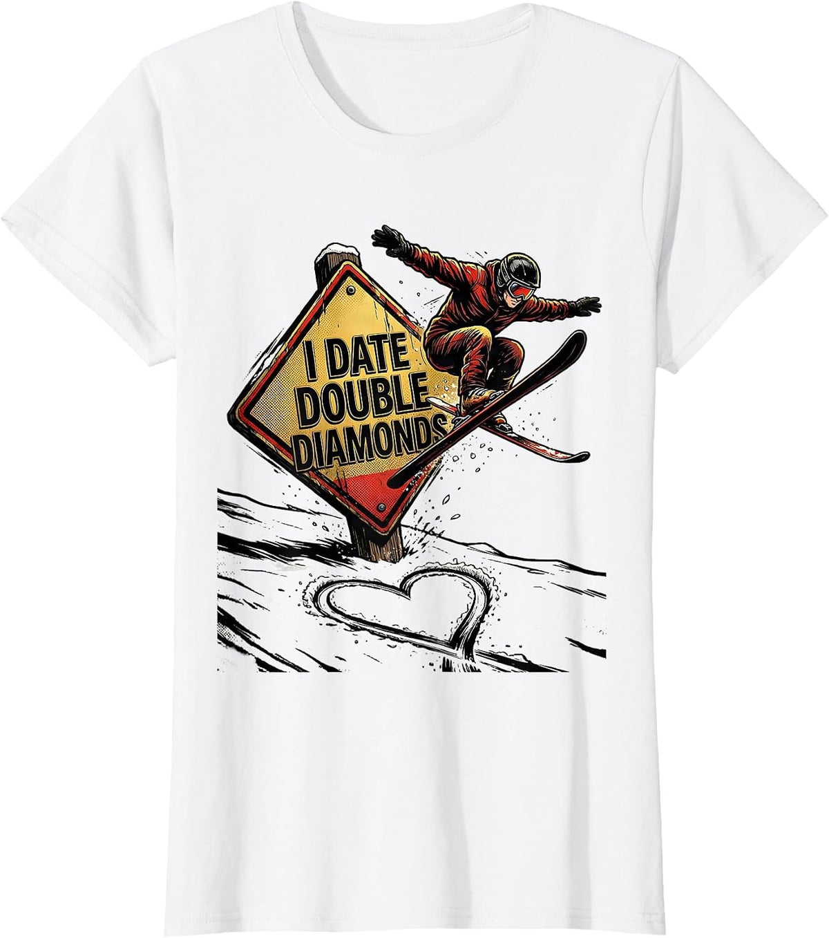 I Date Double Diamonds Funny Ski Humor Ski Lover Gift T-Shirt - White