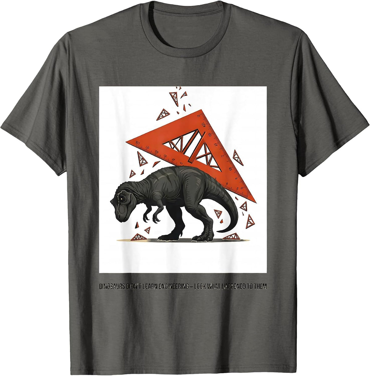 Men's Dinosaurs Didn't Learn Engineering Funny Teacher Gift T-Shirt - Asphalt Grey