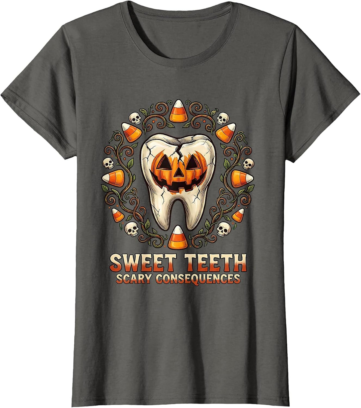Women's Sweet Teeth Scary Consequences Dental Halloween T-Shirt - Asphalt Grey