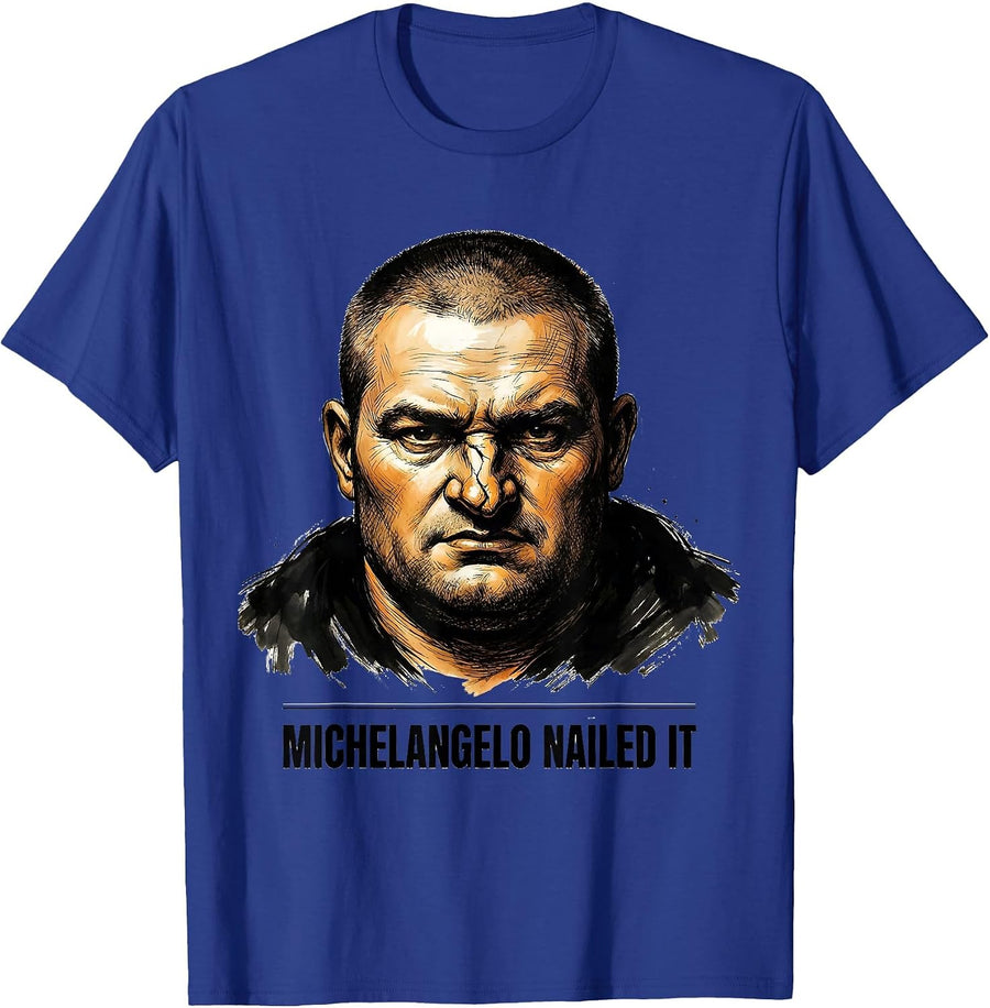 Michelangelo Nailed It Funny Art History Parody Gift T-Shirt - Royal Blue
