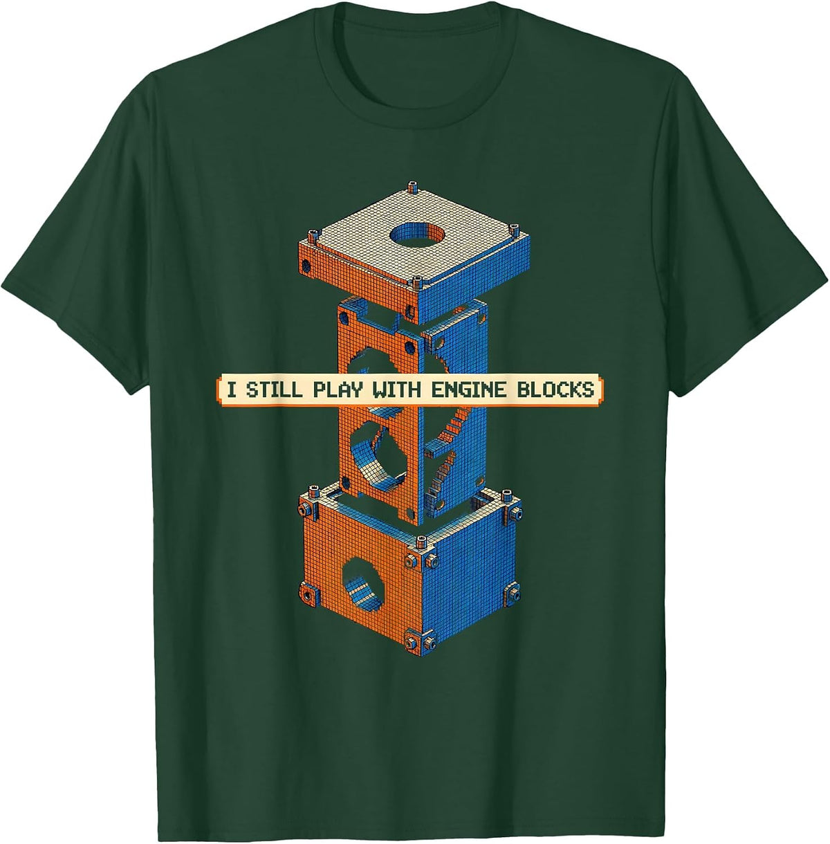 Men's I Still Play With Engine Blocks Pixel Art Mechanic Garage T-Shirt - Dark Green