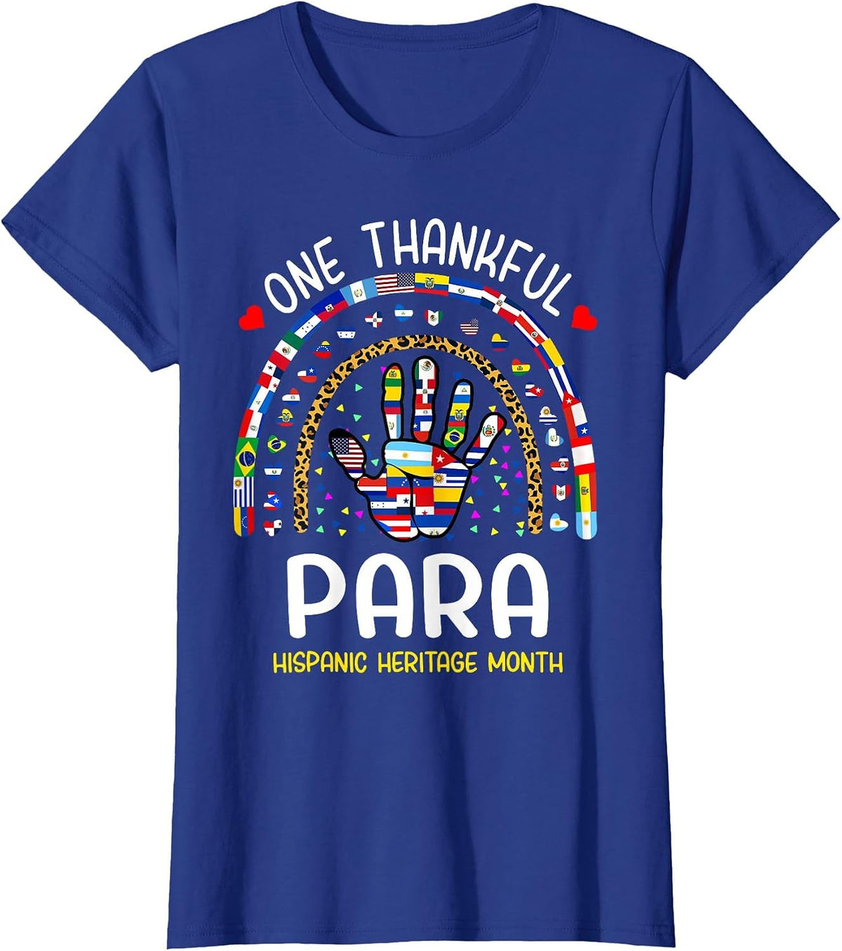 One Thankful Paraprofessional para Hispanic Heritage Month T-Shirt - Royal Blue