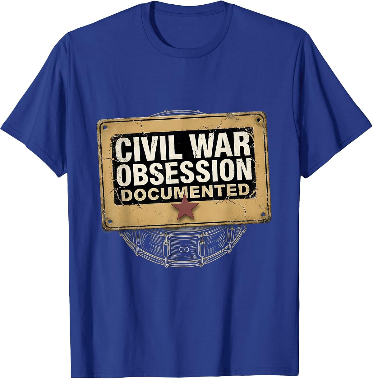 Civil War Obsession Documented Funny History Buff Reenactor T-Shirt - Royal Blue