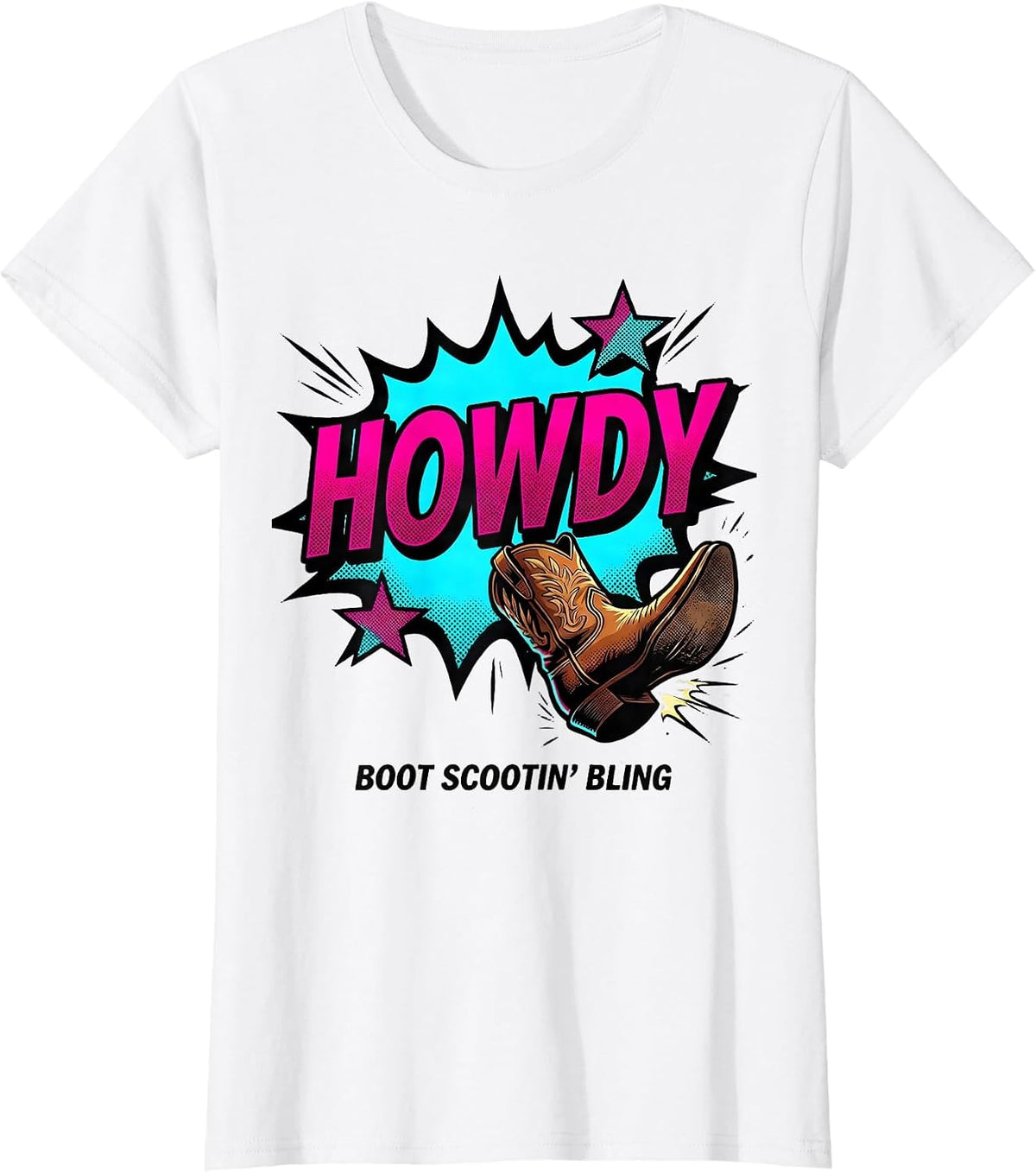 Women's Howdy Boot Scootin Bling Pop Art Cowgirl Western Lifestyle T-Shirt - White