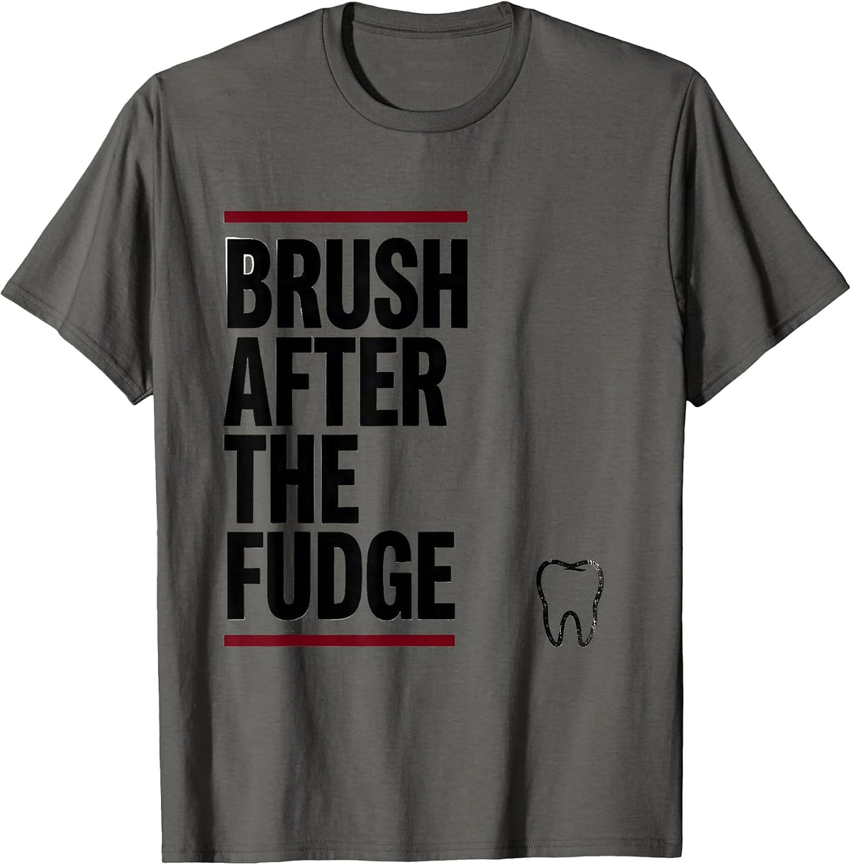 Men's Brush After The Fudge Funny Dental Christmas Dentist Team T-Shirt - Asphalt Grey