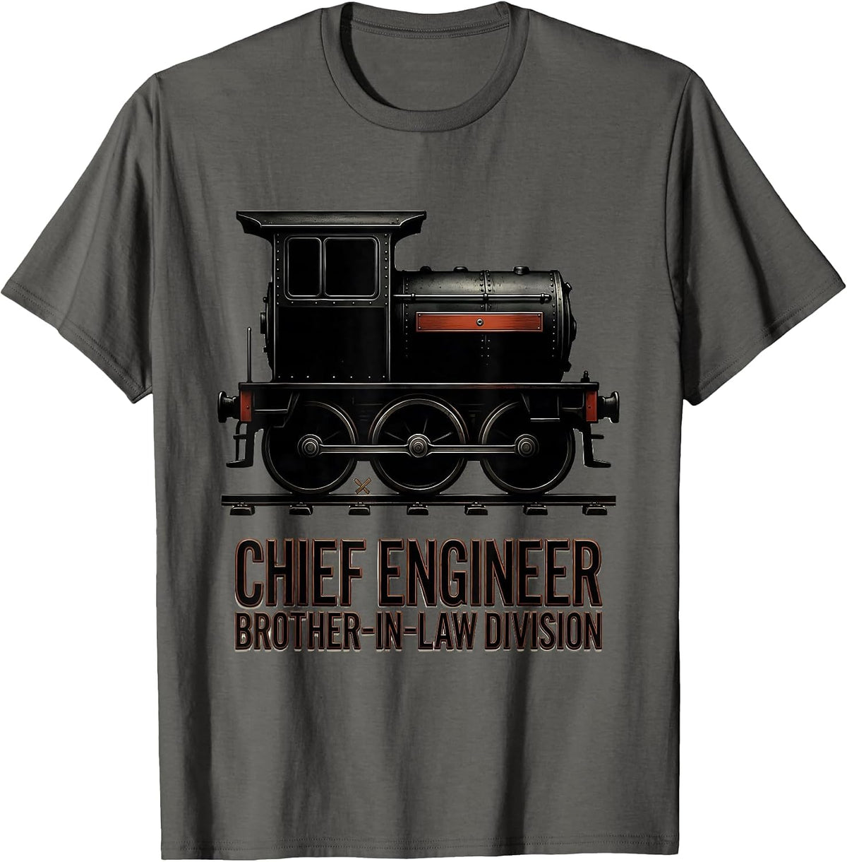 Men's Chief Engineer, Brother-In-Law Division Funny Train T-Shirt - Asphalt Grey
