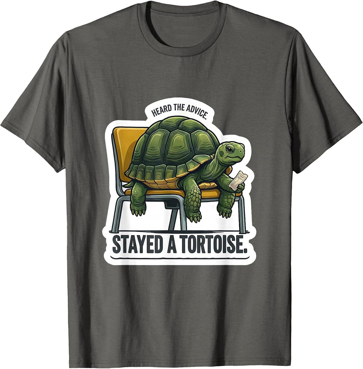 Heard The Advice Stayed A Tortoise Funny Animal Meme Humor T-Shirt - Asphalt Grey