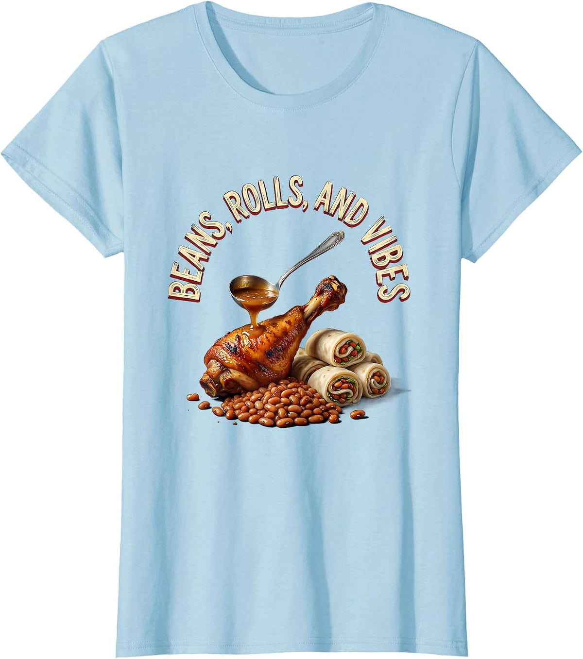 Women's Beans Rolls and Vibes Thanksgiving Design T-Shirt - Baby Blue