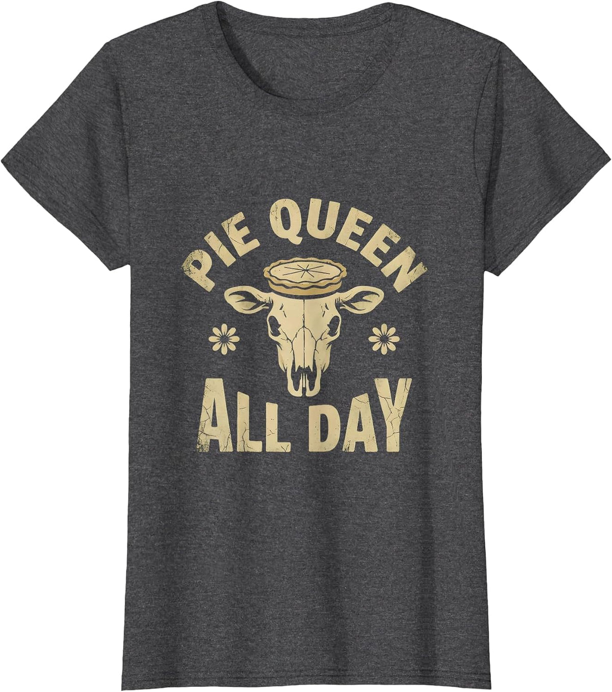 Women's Pie Queen All Day Thanksgiving Design T-Shirt - Dark Heather Grey