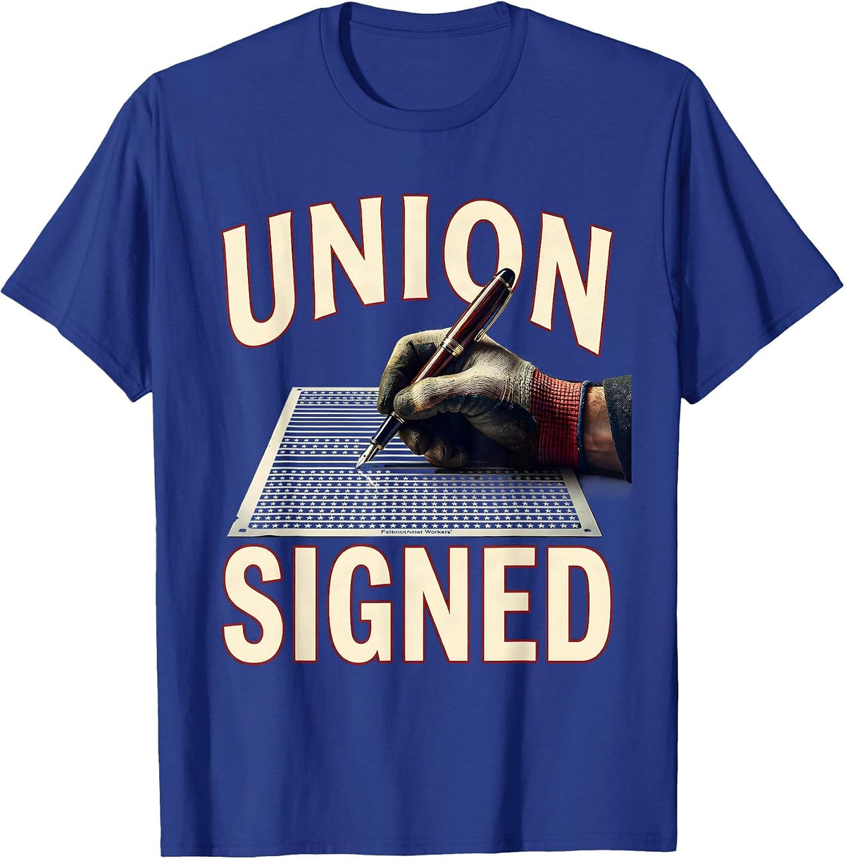 Union Signed Patriotic Labor Day Union Worker Pride T-Shirt - Royal Blue