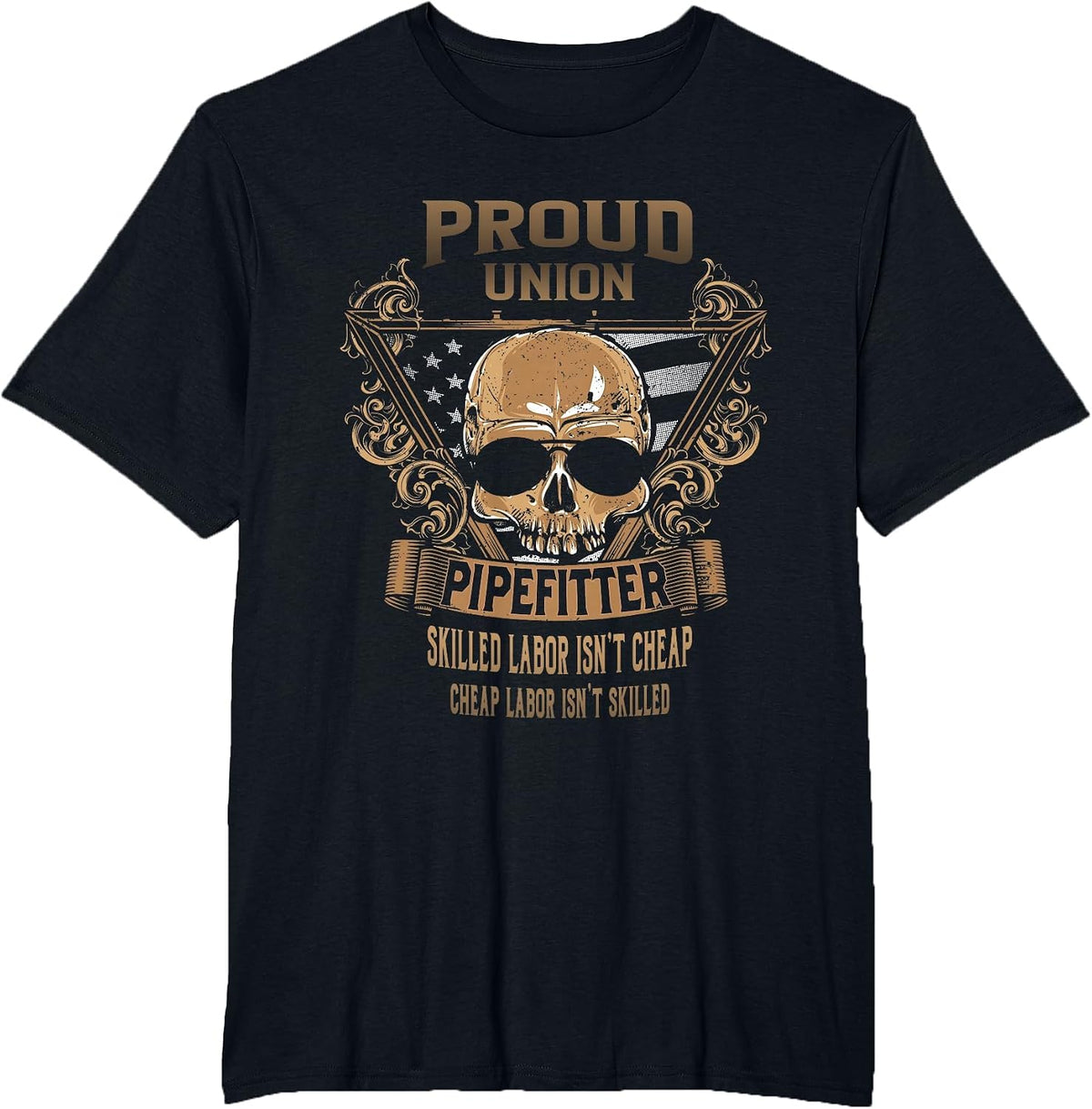Union Pipefitter - Proud Union Worker T-Shirt T-Shirt - Black