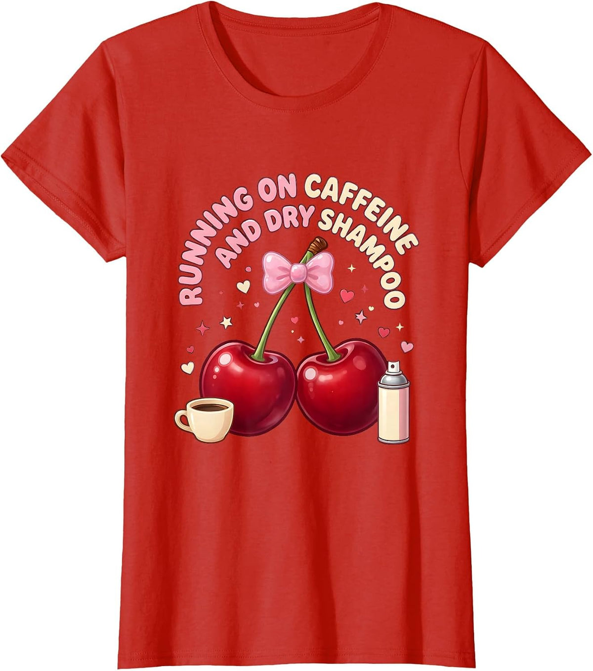 Running on Caffeine and Dry Shampoo Funny Design T-Shirt - Red