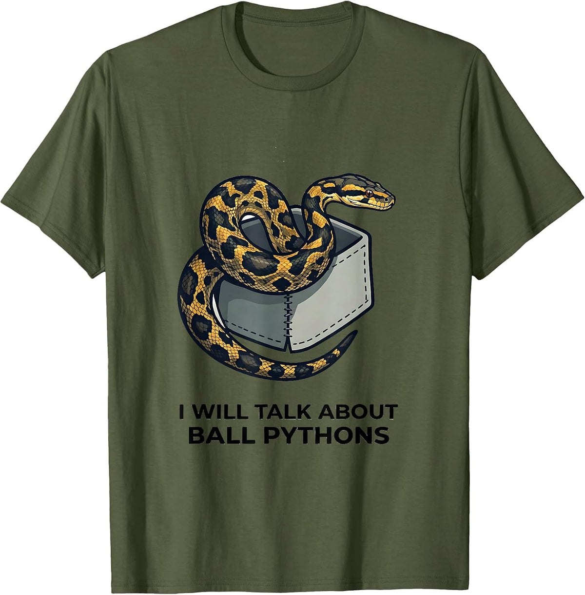 Men's I Will Talk About Ball Pythons Funny Reptile Lover T-Shirt - Olive Green