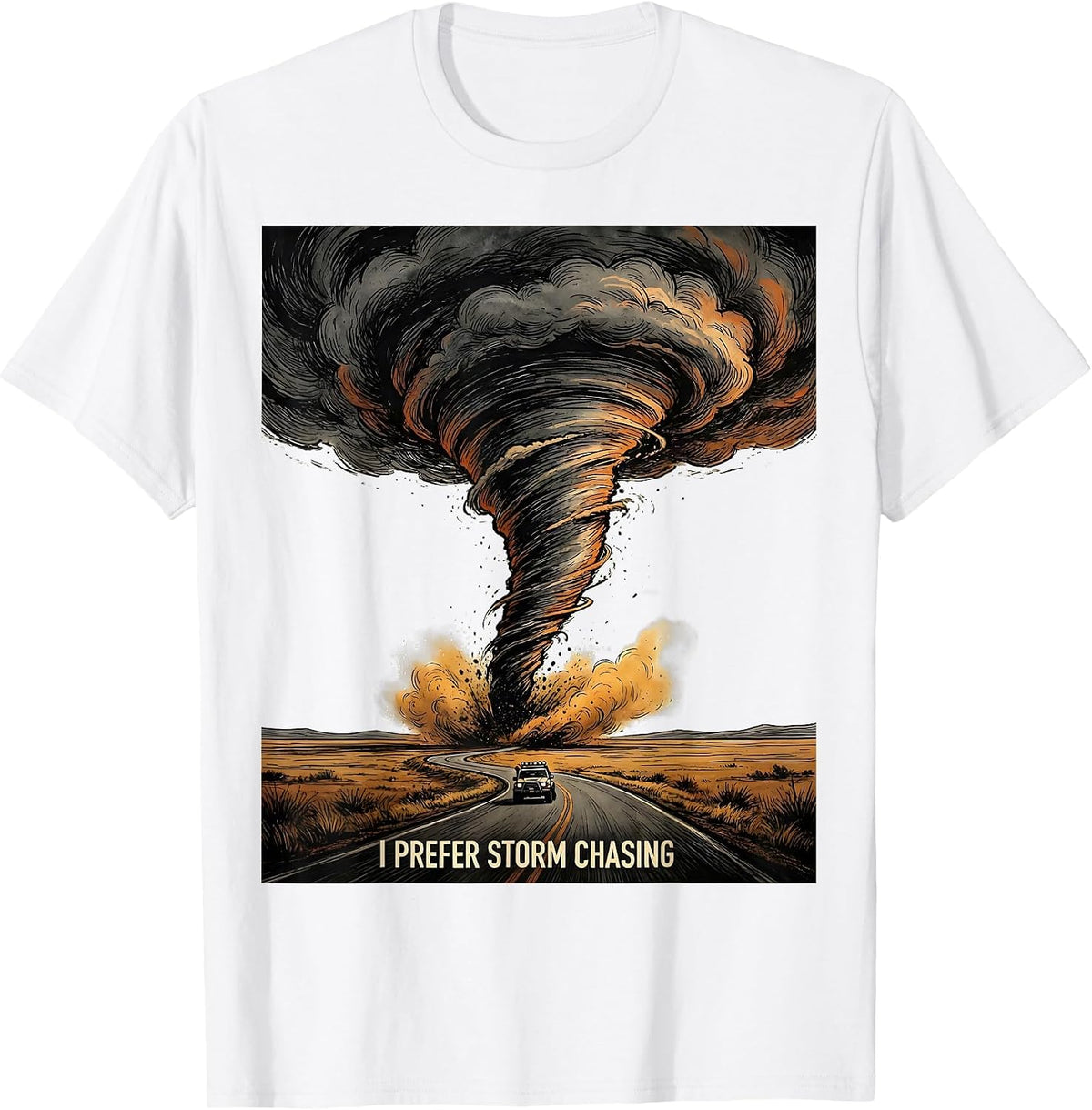 Men's I Prefer Storm Chasing Funny Tornado Chaser Meteorology T-Shirt - White