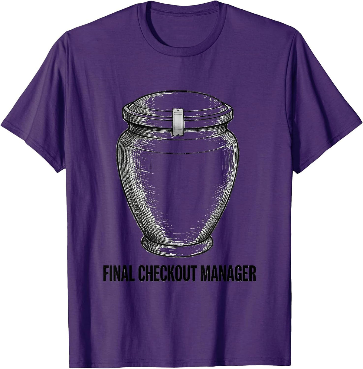 Final Checkout Manager Dark Sarcastic Humor Mortician Gift T-Shirt - Purple