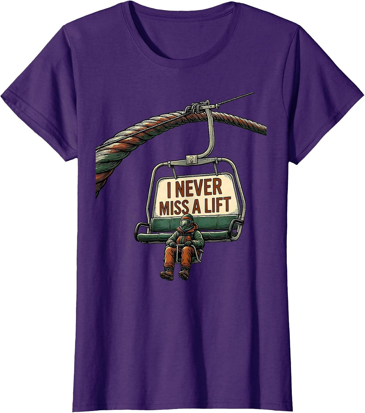 Women's I Never Miss A Lift Funny Ski And Snowboard Enthusiast Humor T-Shirt - Purple