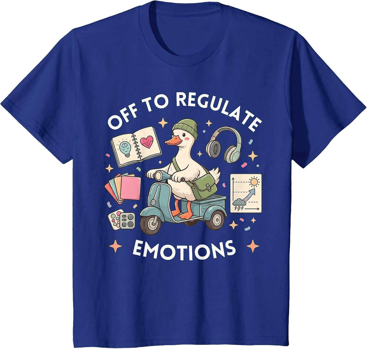Off to Regulate Emotions Funny Goose ABA Therapy Therapist T-Shirt - Royal Blue