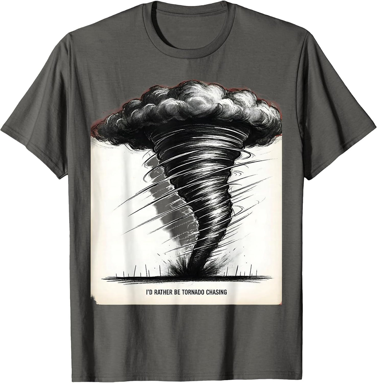 I'd Rather Be Tornado Chasing Funny Storm Chaser Meteorology T-Shirt - Asphalt Grey