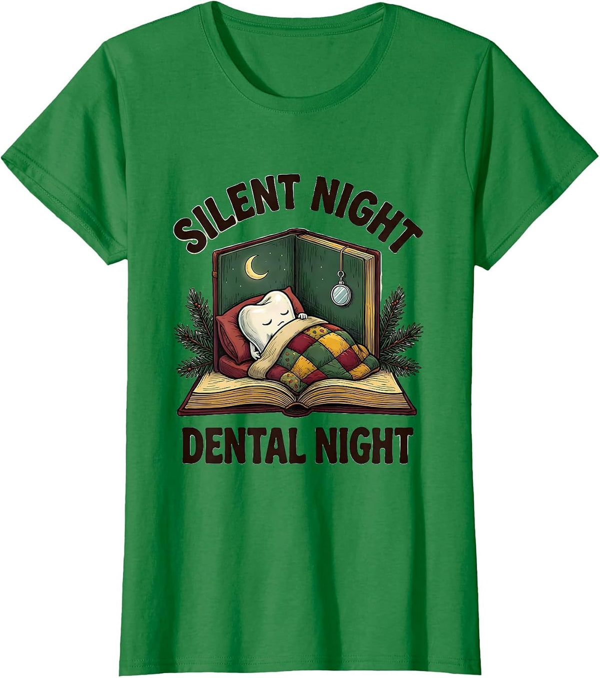 Women's Silent Night, Dental Night Funny Dentist Christmas Dental T-Shirt - Kelly Green