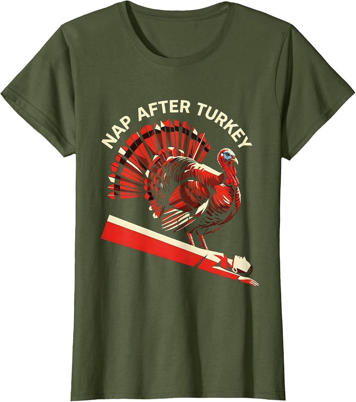 Women's Nap After Turkey Funny Thanksgiving Design T-Shirt - Olive Green