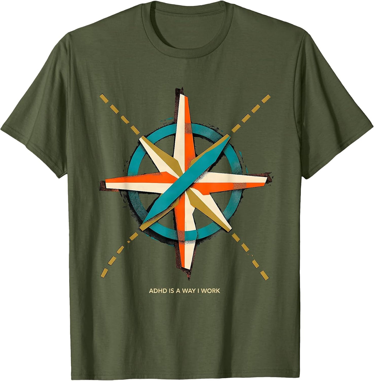 ADHD Is A Way I Work Neurodivergent Support Funny Awareness T-Shirt - Olive Green