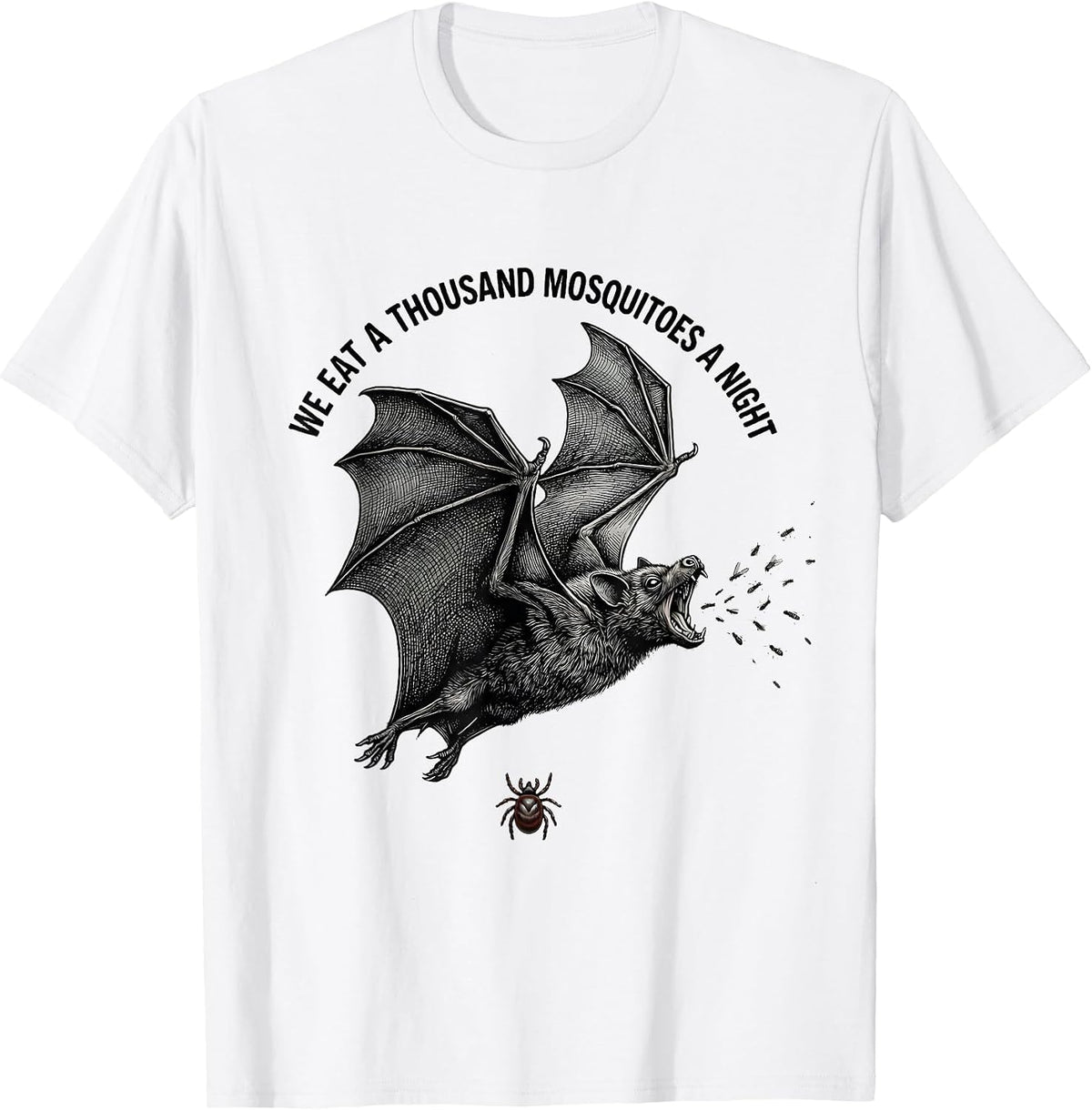 Men's We Eat A Thousand Mosquitoes A Night Funny Bat Lover T-Shirt - White