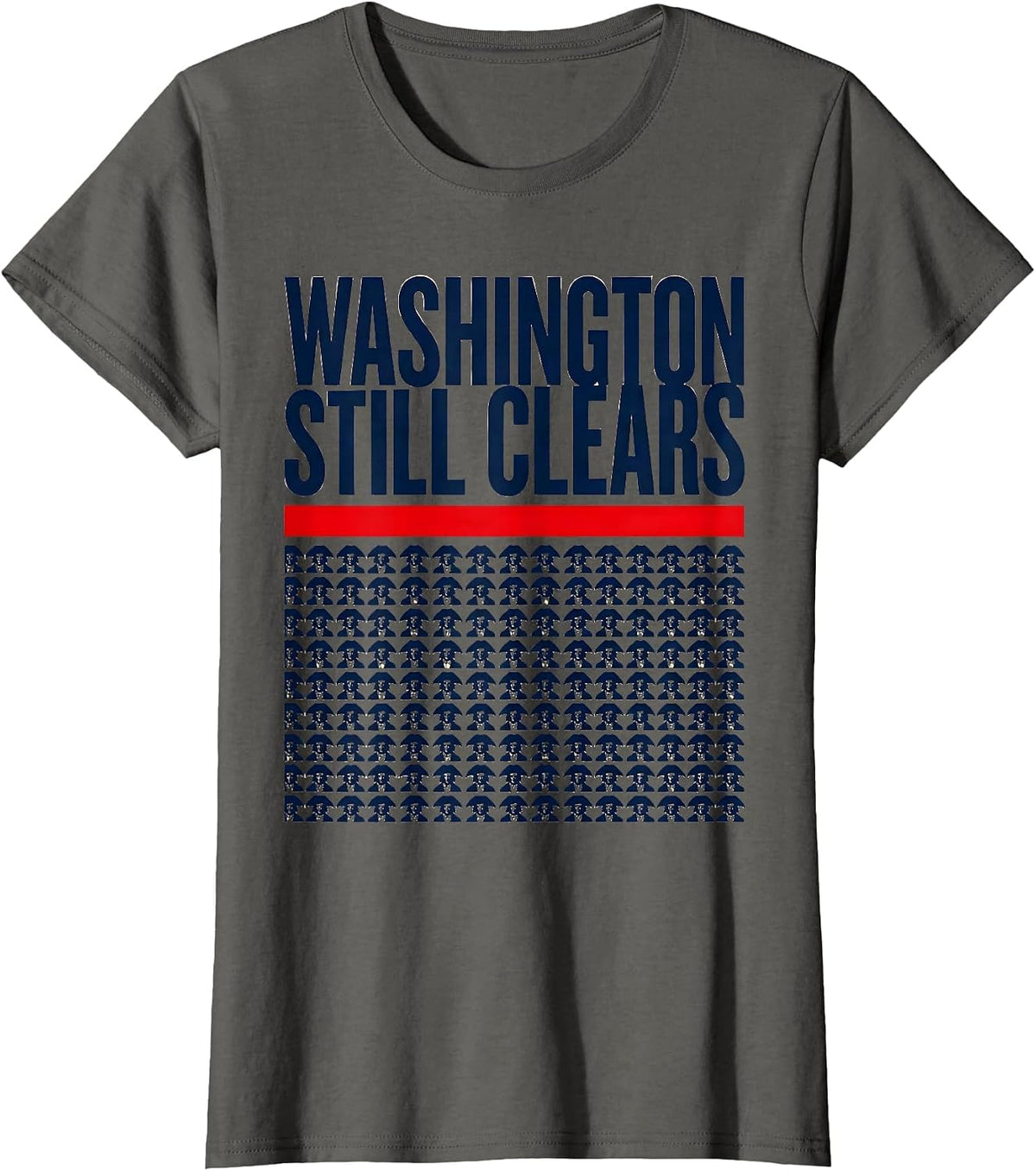 Women's Washington Still Clears Geometric Patriotic Political Humor T-Shirt - Asphalt Grey