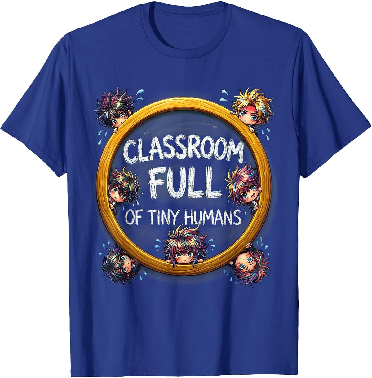 Classroom Full of Tiny Humans Third Grade Teacher T-Shirt - Royal Blue