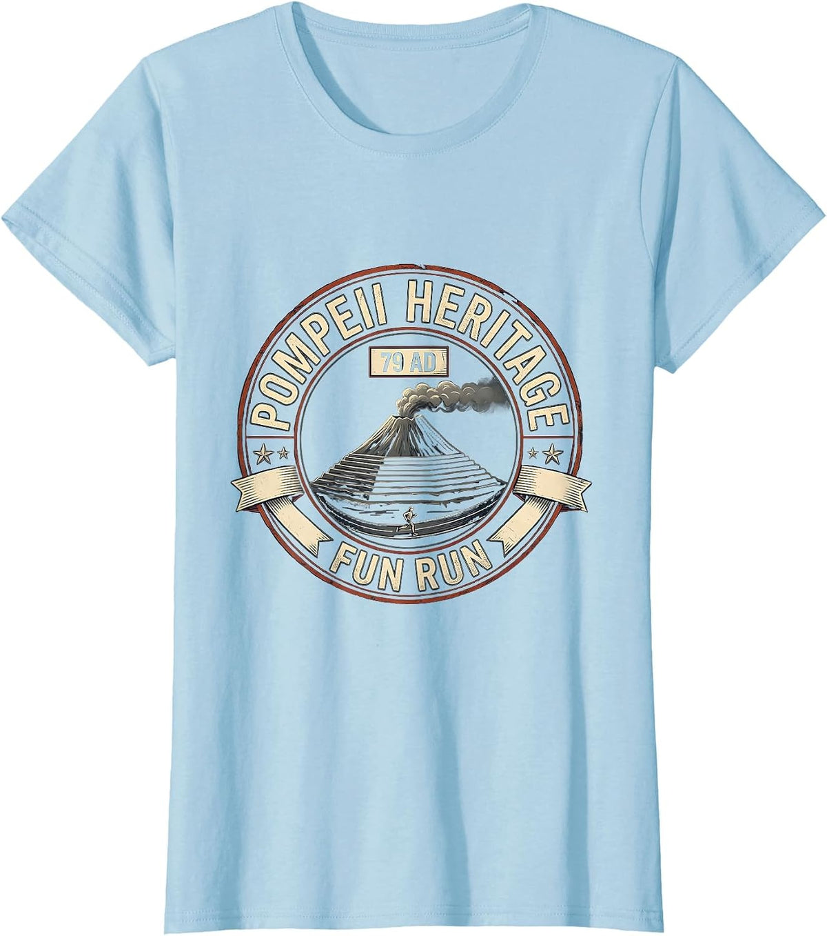 Pompeii Heritage Fun Run 79 AD Funny Volcano History T-Shirt - Baby Blue