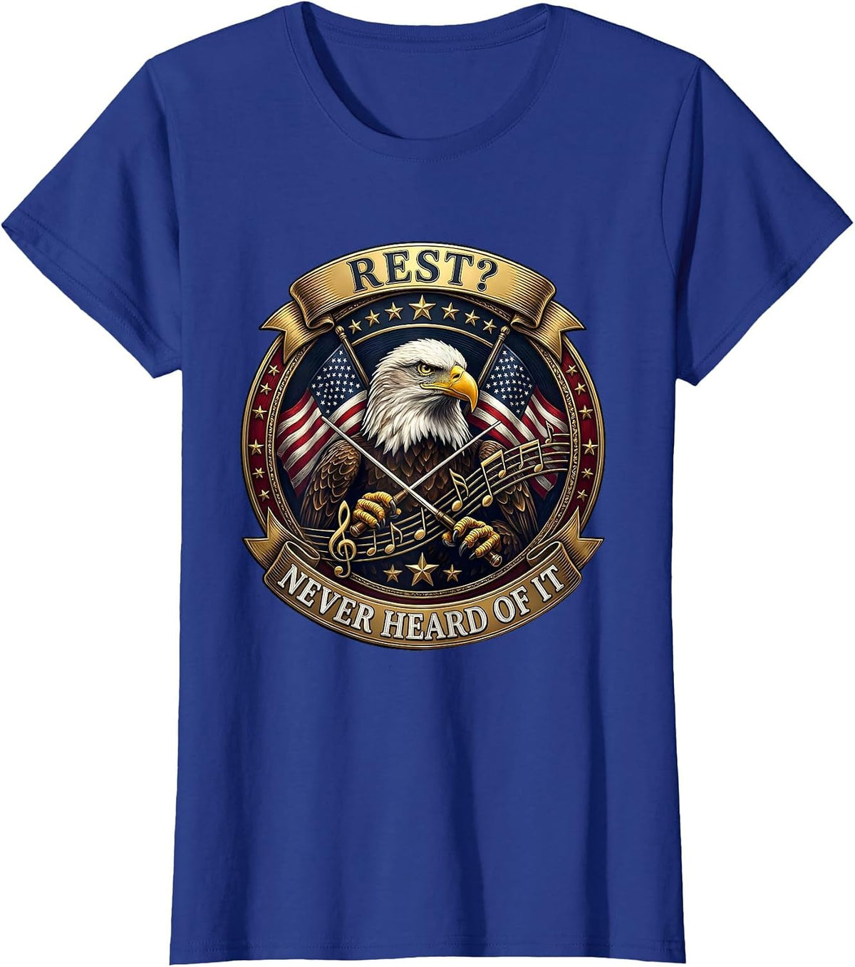 Women's Rest? Never Heard Of It Music Teacher Design T-Shirt - Royal Blue