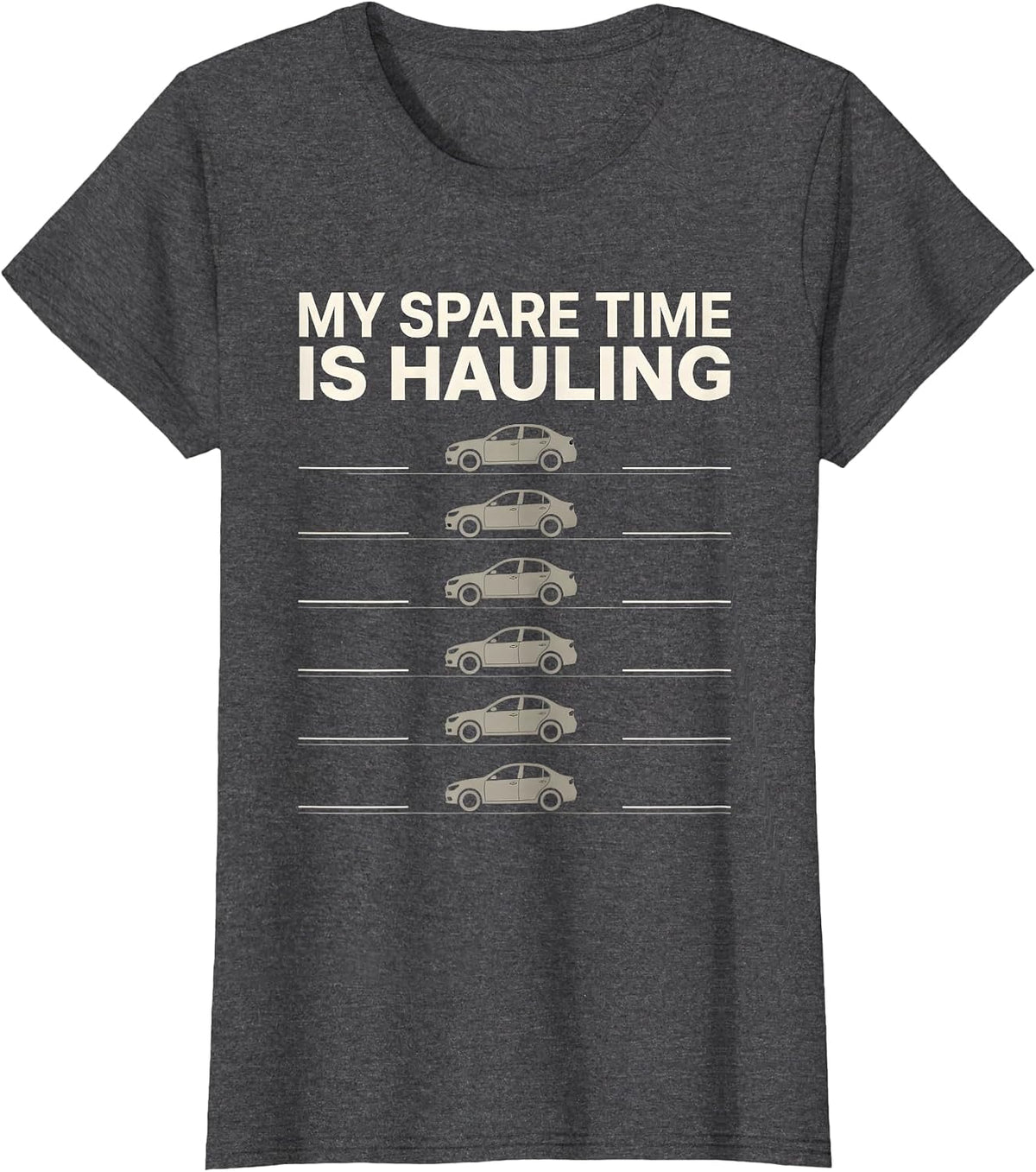 Women's My Spare Time Is Hauling Funny Car Enthusiast Car Lover Gift T-Shirt - Dark Heather Grey