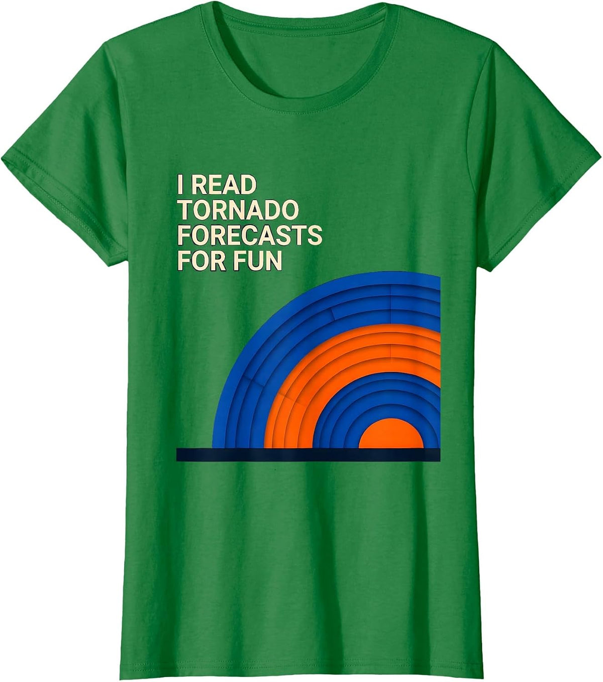 I Read Tornado Forecasts For Fun Funny Storm Chaser T-Shirt - Kelly Green