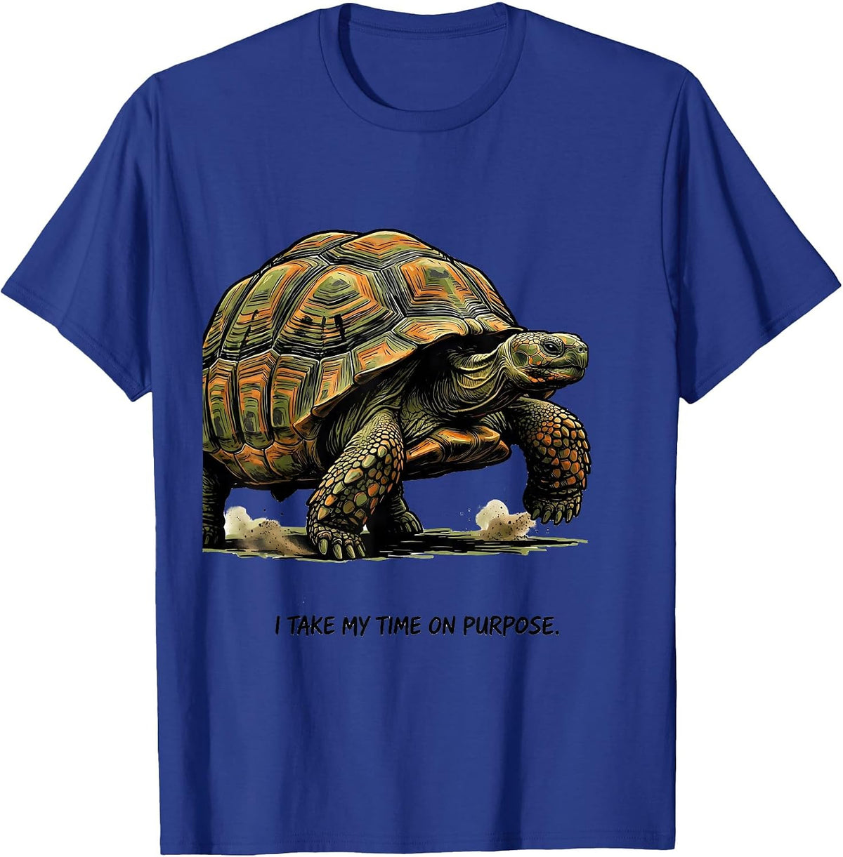 Men's I Take My Time On Purpose Funny Tortoise Lover Gift T-Shirt - Royal Blue