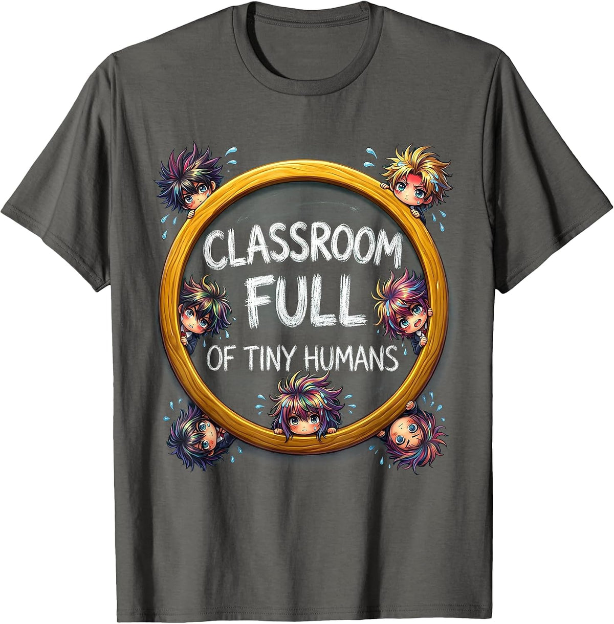 Classroom Full of Tiny Humans Third Grade Teacher T-Shirt - Asphalt Grey
