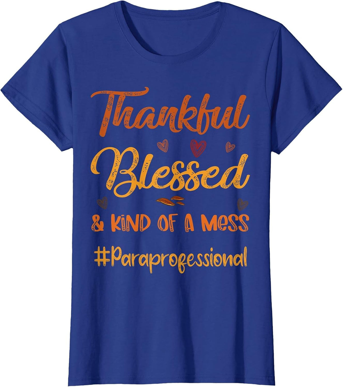 Paraprofessional Thankful Blessed Thanksgiving Fall Autumn T-Shirt - Royal Blue
