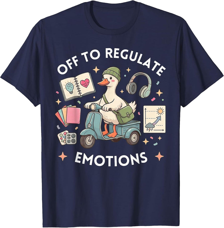 Off to Regulate Emotions Funny Goose ABA Therapy Therapist T-Shirt - Navy Blue