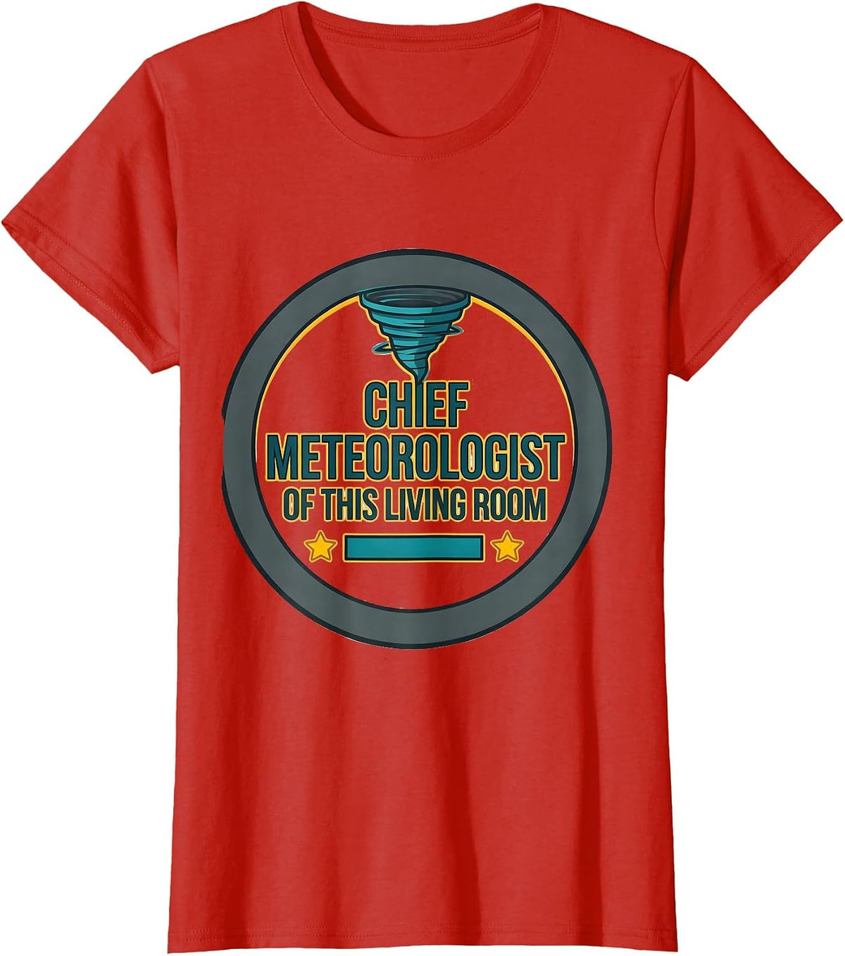 Chief Meteorologist Of This Living Room Funny Storm Chaser T-Shirt - Red