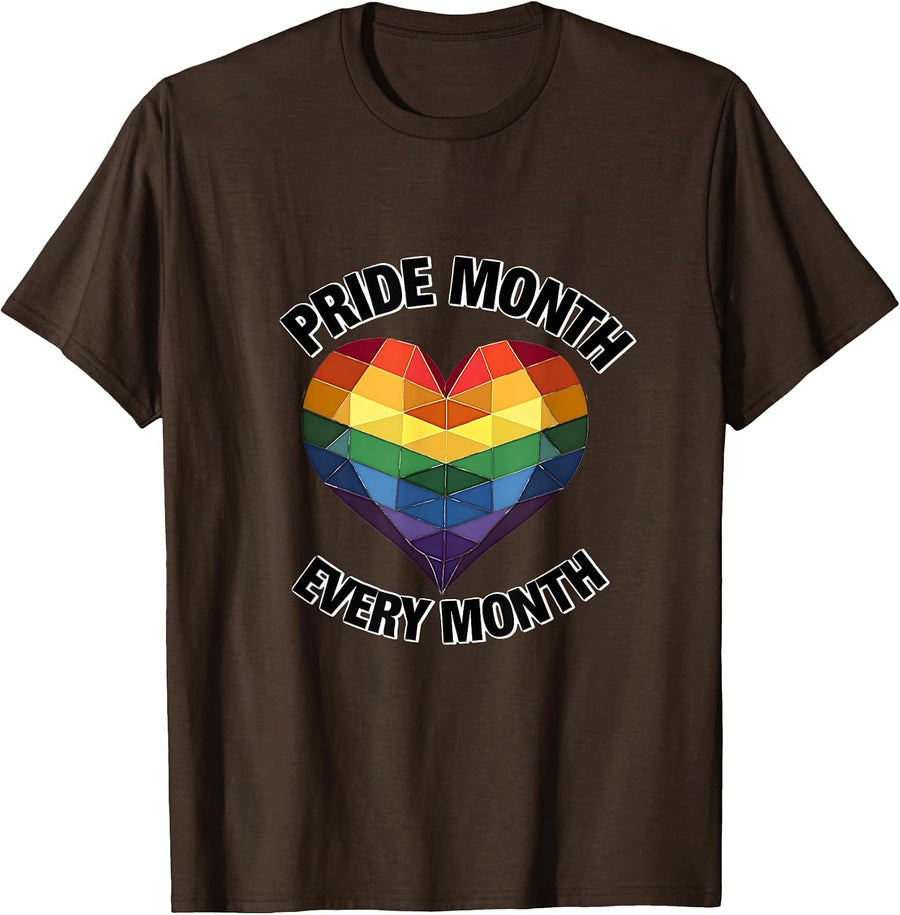 Pride Month Every Month LGBTQ Celebration Design T-Shirt - Brown