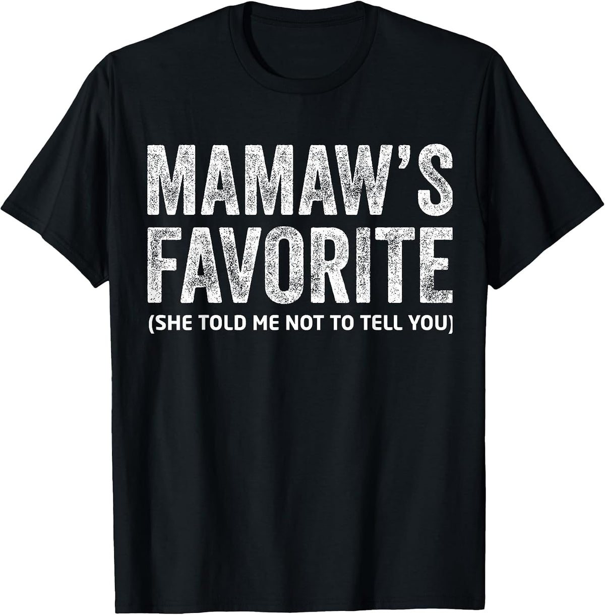 Funny Mamaw's Favorite Vintage T-Shirt - Black