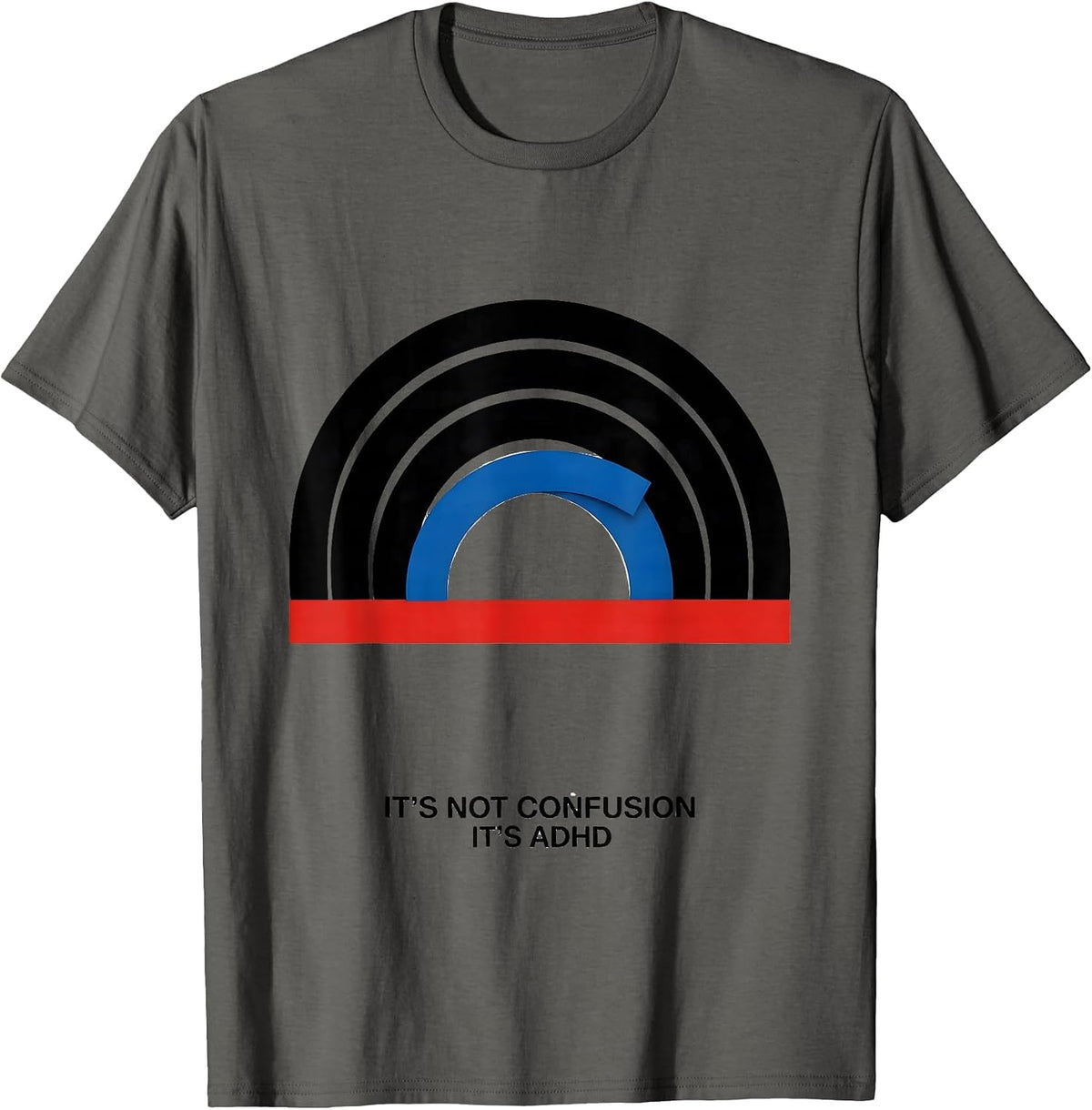 Men's It's Not Confusion It's ADHD Funny Neurodiversity ADHD T-Shirt - Asphalt Grey