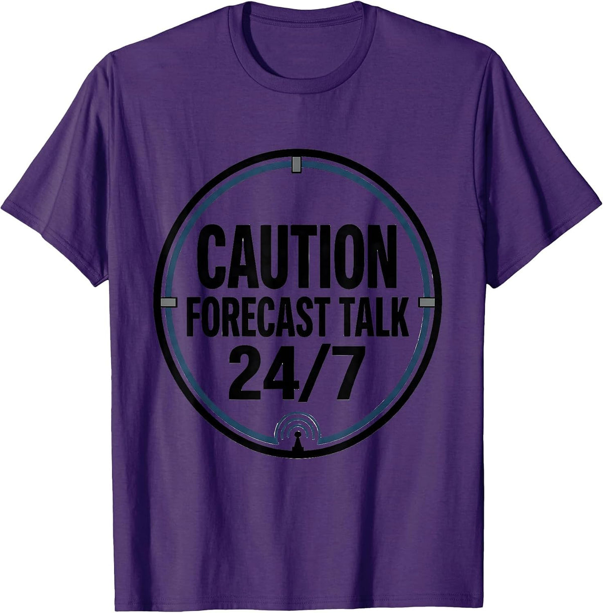 Caution: Forecast Talk 24/7 Funny Meteorology Storm Chaser T-Shirt - Purple