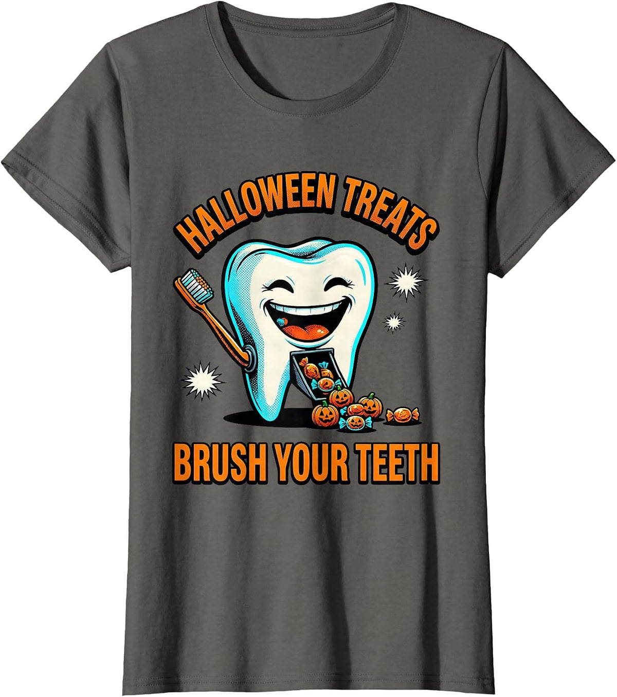 Women's Halloween Treats Brush Your Teeth Pop Art Dental Humor T-Shirt - Asphalt Grey