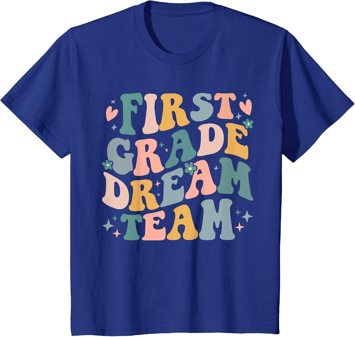 First Grade Dream Team 1st Grade Crew Back to School Teacher T-Shirt - Royal Blue