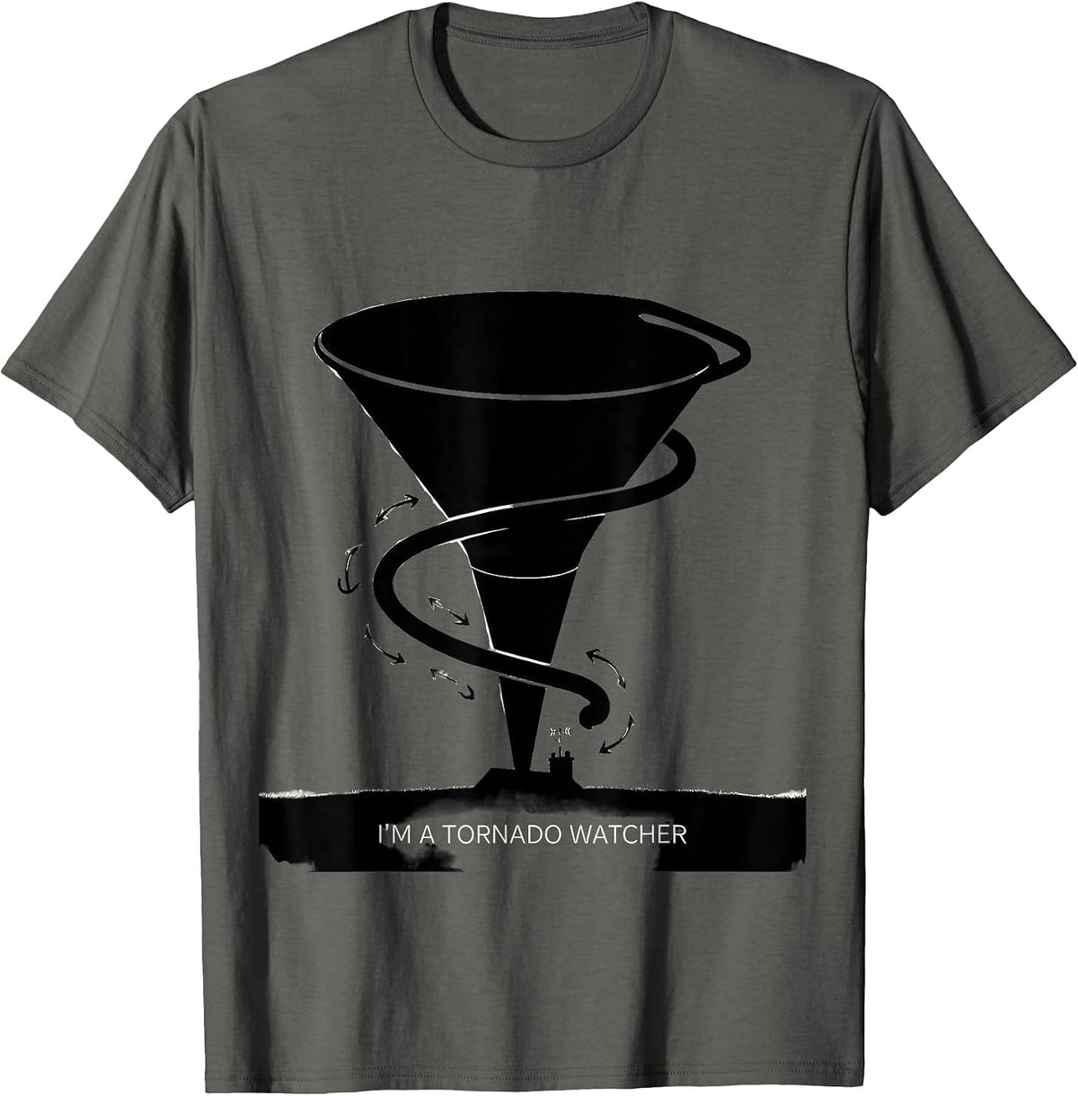 I'm A Tornado Watcher Funny Storm Chaser Meteorology Humor T-Shirt - Asphalt Grey