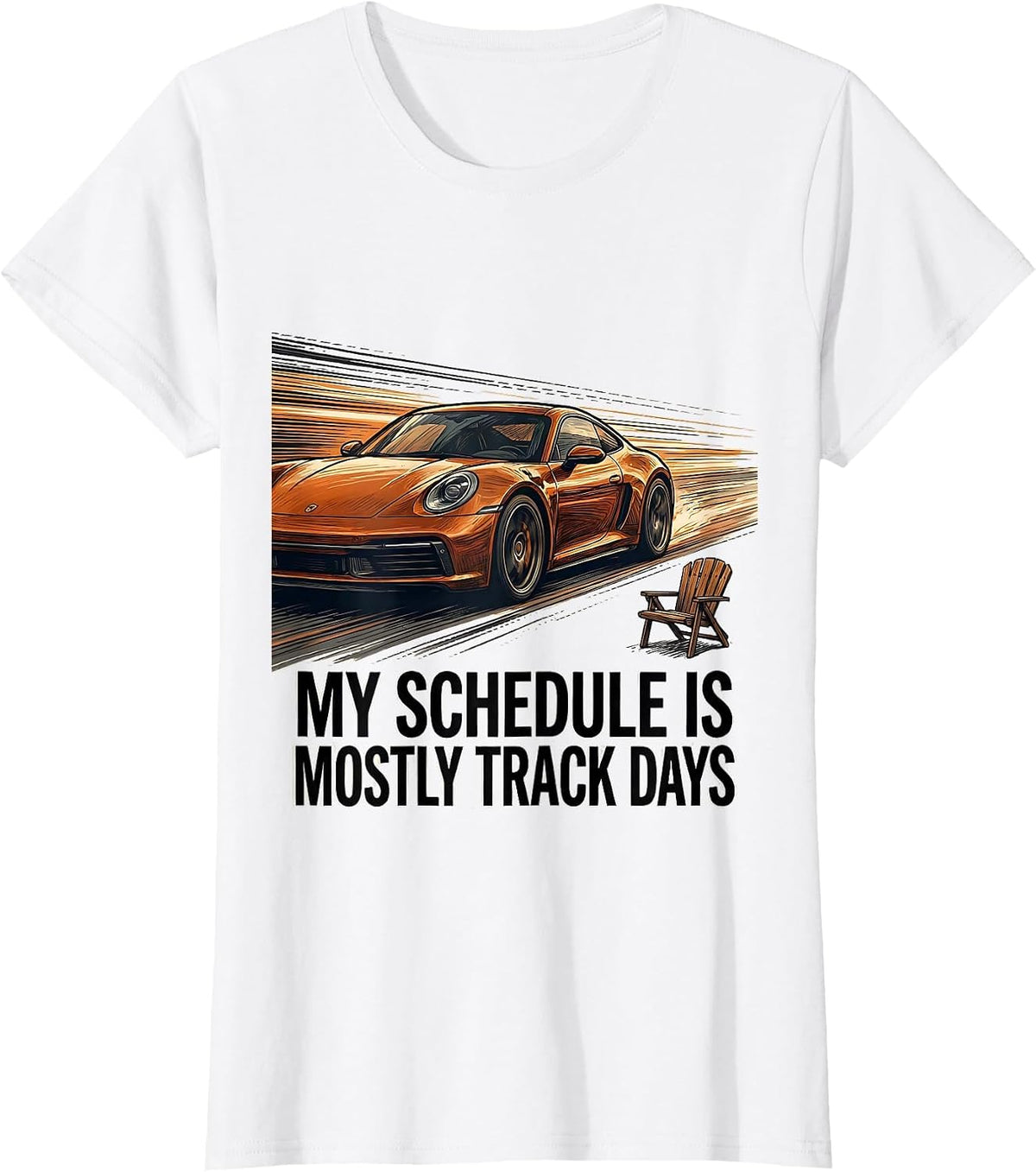 My Schedule Is Mostly Track Days Funny Car Enthusiast Car T-Shirt - White