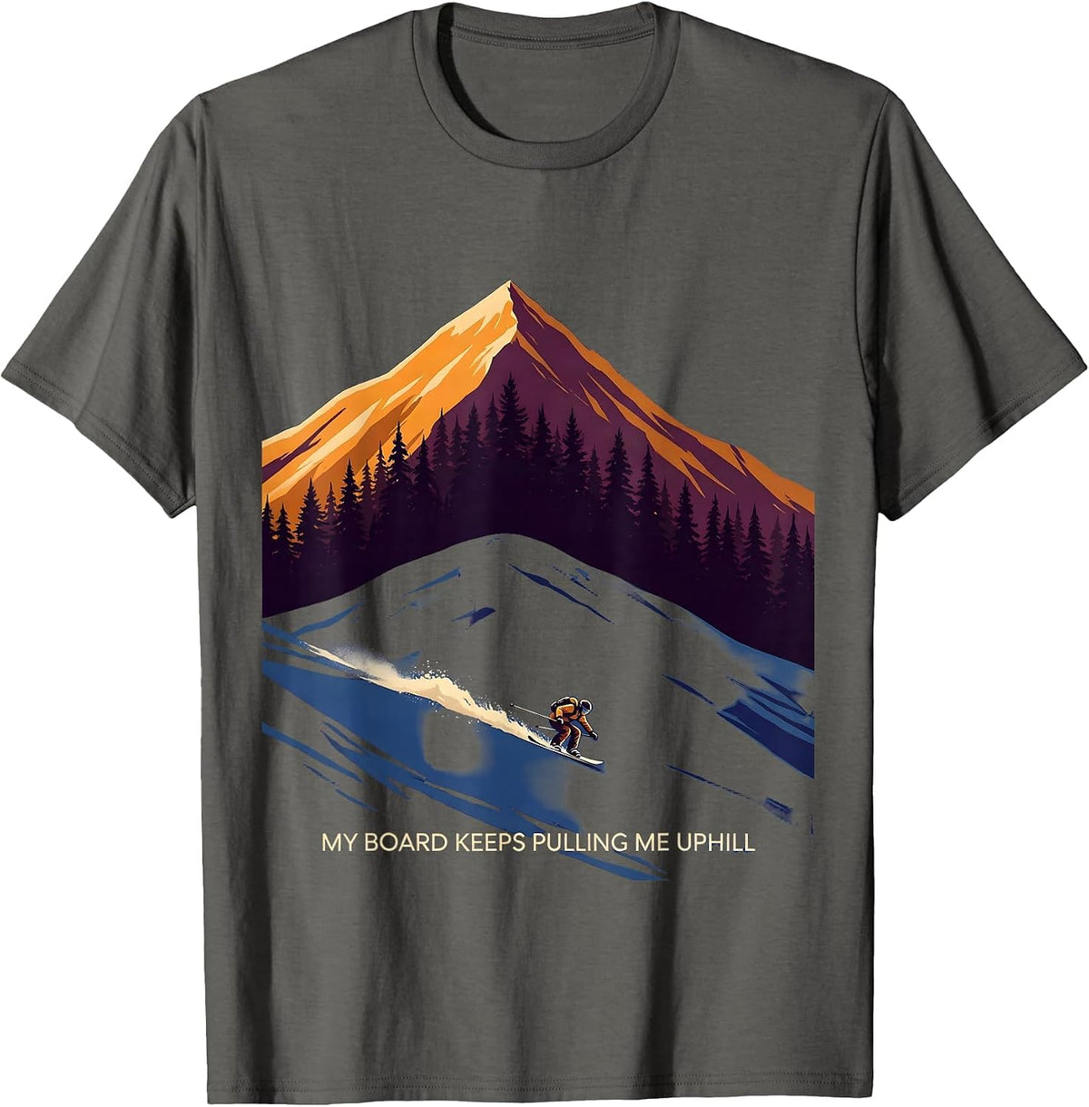My Board Keeps Pulling Me Uphill Funny Snowboarder Winter T-Shirt - Asphalt Grey