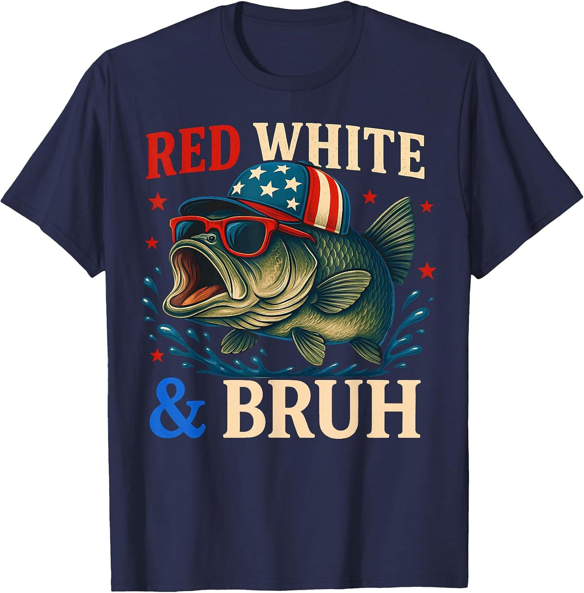 Patriotic Red White & Bruh America Fish Fishing 4th of July T-Shirt - Navy Blue