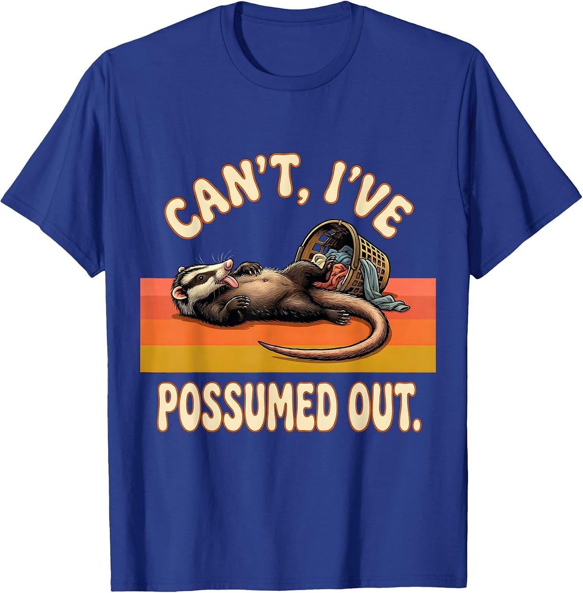 Can't I've Possumed Out Retro 70s Funny Opossum Trash Panda T-Shirt - Royal Blue