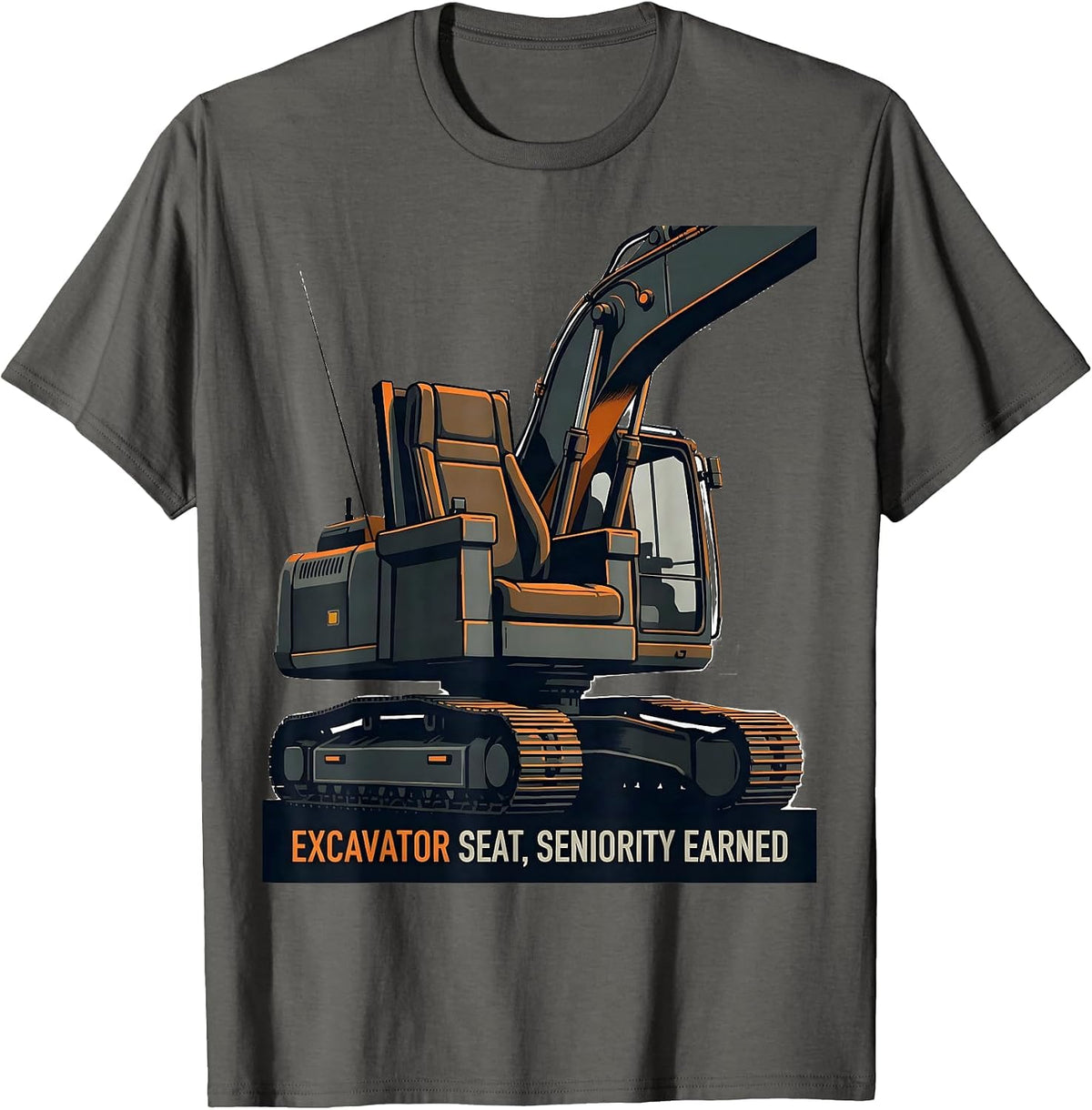 Excavator Seat, Seniority Earned Funny Construction Worker T-Shirt - Asphalt Grey