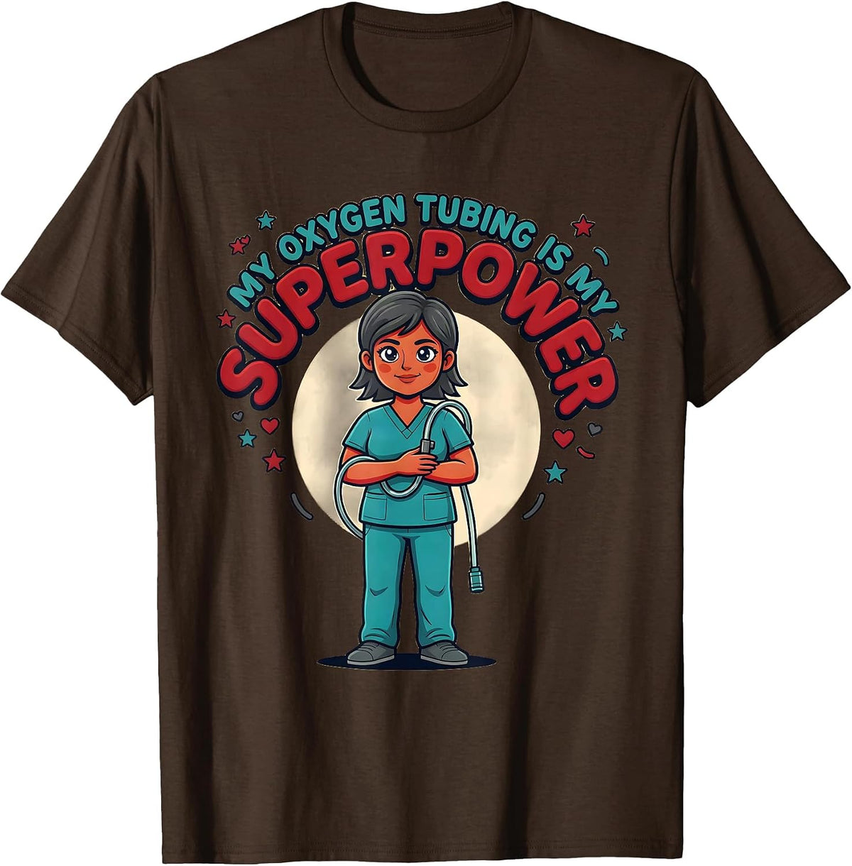 MY OXYGEN TUBING IS MY SUPERPOWER Cute Respiratory Therapist T-Shirt - Brown